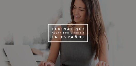 Páginas web que te pagan por escribir en español
